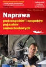 Naprawa podzespołów i zespołów pojazdów samochodowych 4/2017 Wróblewski Piotr