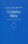 O różańcu Maryi Od Sykstusa IV do Piusa V Angelus Maria Walz