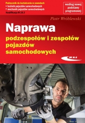 Naprawa podzespołów i zespołów pojazdów samochodowych - Wróblewski Piotr