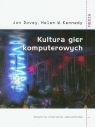 Kultura gier komputerowych Dovey Jon, Kennedy Helen W.