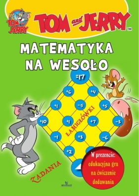 Tom i Jerry Matematyka na wesoło - Praca zbiorowa