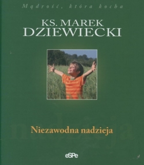 Niezawodna nadzieja - Dziewiecki Marek