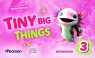 Tiny Big Things 3. Workbook with Digital Practice