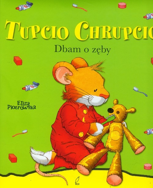 Tupcio Chrupcio Dbam o zęby