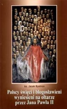 Polscy święci i b&#94 - Bystron Jacek