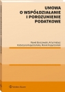 Umowa o współdziałanie i porozumienie podatkowe Paweł Borszowski, Artur Halasz, Katarzyna Kopyściańska, Marek Kopyściański