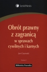 Obrót prawny z zagranicą w sprawach cywilnych i karnych Ciszewski Jan