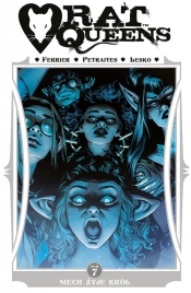 Rat Queens, tom 7: Niech żyje król - Ryan Ferrier