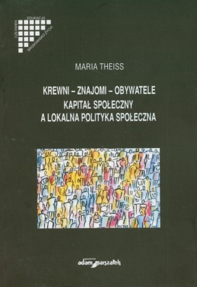 Krewni znajomi obywatele - Theiss Maria