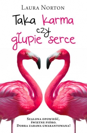 Taka karma czy głupie serce - Laura Norton