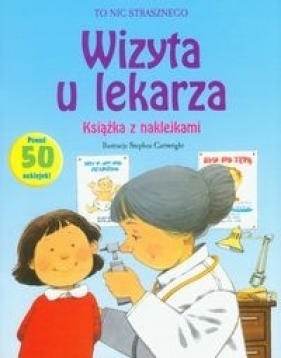 Wizyta u lekarza książka z naklejkami - Anna Civardi