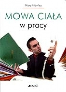 Mowa ciała w pracy - Hartley Mary