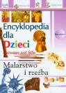 Malarstwo i rzeźba Encyklopedia dla dzieci