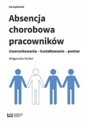 Absencja chorobowa pracowników - Małgorzata Striker