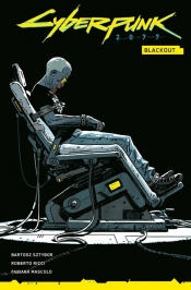 Cyberpunk 2077. Blackout - Roberto Ricci., Bartosz Sztybor