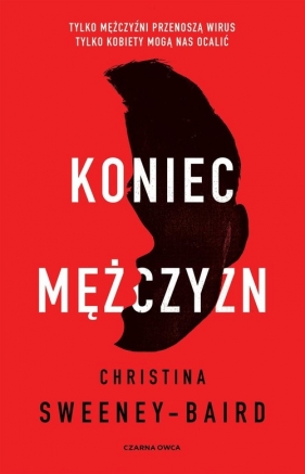 Koniec mężczyzn - Sweeney-Baird Christina