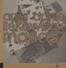 Mariasz - Liskowacki Artur Daniel