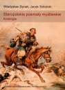 Staropolskie poematy myśliwskie Antologia  Dynak Władysław, Sokolski Jacek