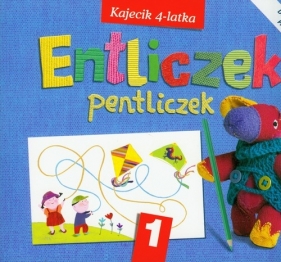 Entliczek Pentliczek 1 kajecik 4-latka - Bilewicz-Kuźnia Barbara, Parczewska Teresa