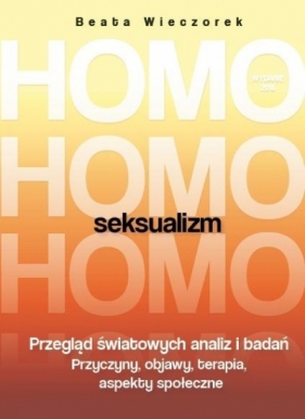 Homoseksualizm wyd.2018 - Beata Wieczorek