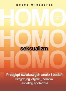 Homoseksualizm wyd.2018 - Wieczorek Beata