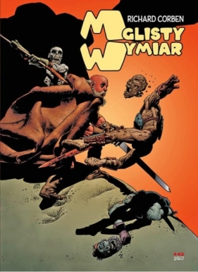 Mglisty Wymiar - Richard Corben