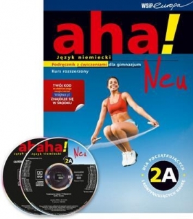 Aha! Neu 2A Podręcznik z ćwiczeniami z płytą CD Kurs rozszerzony - Potapowicz Anna, Tkaczyk Krzysztof