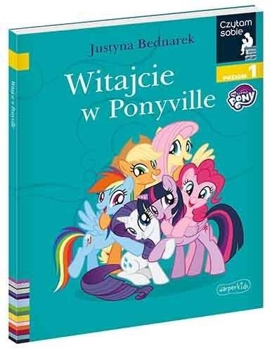 Czytam sobie. Witajcie w Ponyville. Poziom 1