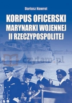 Korpus oficerski marynarki wojennej II Rzeczypospolitej - Nawrot Dariusz
