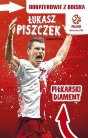 Łukasz Piszczek Piłkarski diament - Marcin Rosłoń