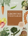 The Kew Gardener`s Guide to Growing Vegetables (Kew Experts Volume 7) Royal Botanic Gardens Kew, Helena Dove