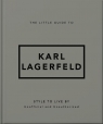 The Little Guide to Karl Lagerfeld wer. angielska