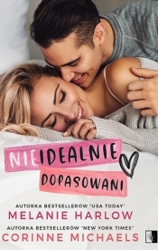 Nieidealnie dopasowani - Corinne Michaels, Melanie Harlow