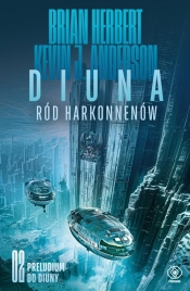 Preludium do Diuny. Tom 2. Diuna. Ród Harkonnenów - Kevin Anderson, Brian Herbert