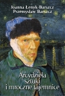Arcydzieła sztuki i mroczne tajemnice Joanna Łenyk-Barszcz, Przemysław Barszcz