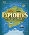 Explorers Amazing tales of the world's greatest adventurers Huang Nellie
