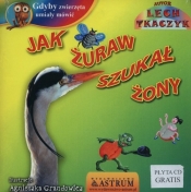 Jak żuraw szukał żony - Lech Tkaczyk
