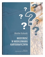 Nieostrość w modelowaniu kartograficznym - Mirosław Krukowski