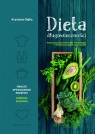 Dieta długowieczności Książka kulinarna Dajka Krystyna