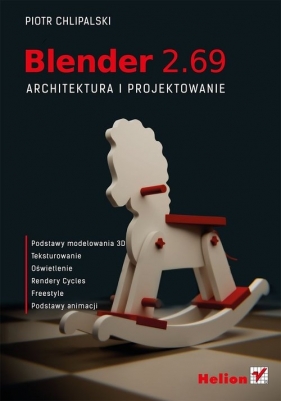 Blender 2.69 Architektura i projektowanie - Chlipalski Piotr
