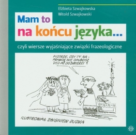 Mam to na końcu języka - Elżbieta Szwajkowska, Witold Szwajkowski