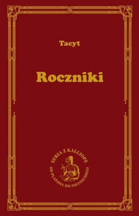 Roczniki - Publiusz Korneliusz Tacyt