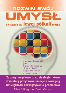 Rozwiń swój umysł - David Gamon, Allen D. Bragdon