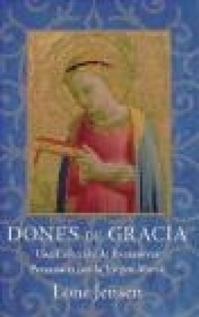 Una Coleccion de Encuentros Personales con la Virgen Maria - Lone Jensen
