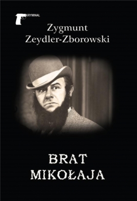 Brat Mikołaja - Zeydler-Zborowski Zygmunt