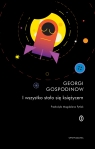 I wszystko stało się księżycem Georgi Gospodinow