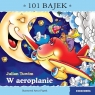 101 bajek. W areoplanie. 101 bajek Julian Tuwim