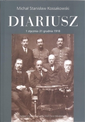 Diariusz Tom 3, 1 stycznia - 31 grudnia 1918 - Michał Stanisław Kossakowski