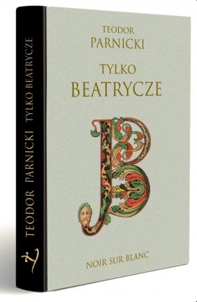 Tylko Beatrycze - Teodor Parnicki