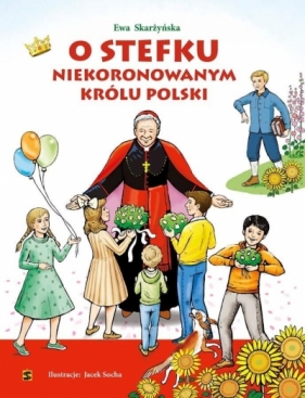 O Stefku niekoronowanym królu Polski - Ewa Skarżyńska